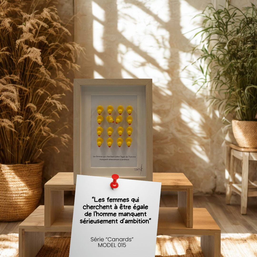 CANARDS MODEL 015 "Les femmes qui cherchent à être égale de l'homme manquent sérieusement d'ambition"
Model 015 – Image 1